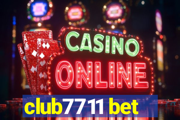 club7711 bet